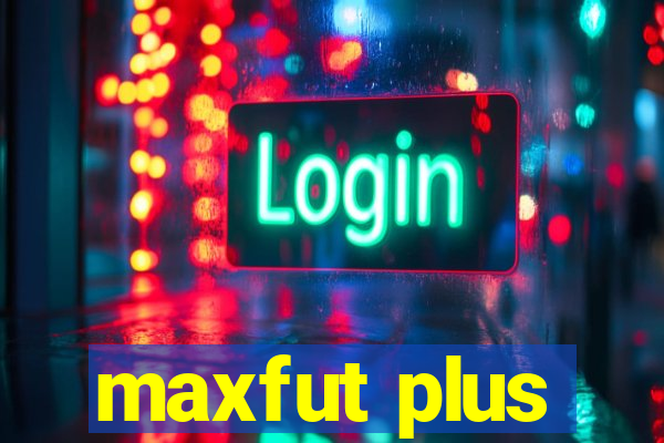 maxfut plus